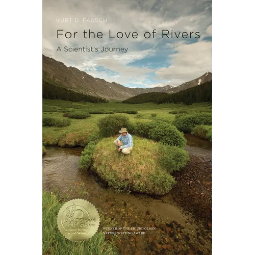 For the Love of Rivers: A Scientist's Journey - Paperback