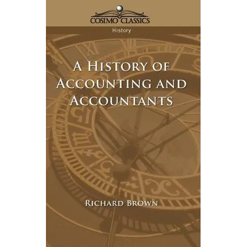 A History of Accounting and Accountants - Paperback