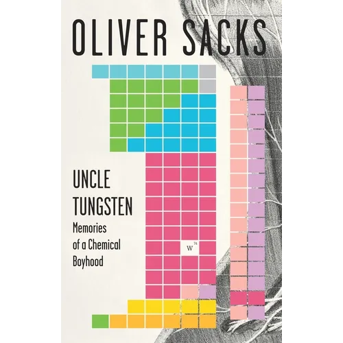 Uncle Tungsten: Memories of a Chemical Boyhood - Paperback