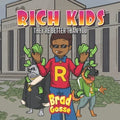 Rich Kids: They're Better Than You - Paperback