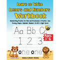 Learn to Write Letters and Numbers Workbook: Handwriting Practice for Kids and Preschoolers Practice Line Tracing, Shapes, Alphabet, Numbers (0-20) & - Paperback