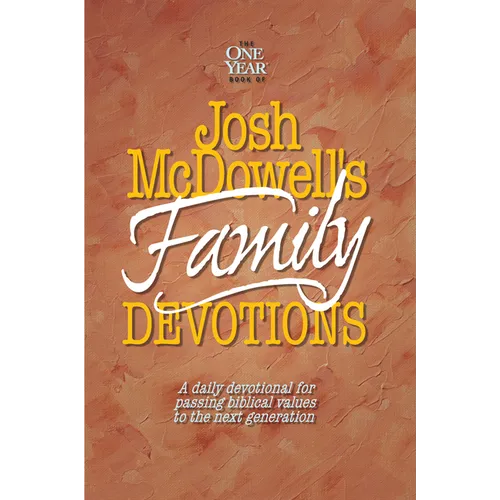 The One Year Book of Josh McDowell's Family Devotions - Paperback