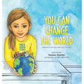 You can Change the World: Miracles can be Made out of Mud - Hardcover