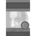 Grave Robber: the Gypsy Chronicles - Paperback