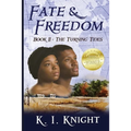 Fate & Freedom: Book II - The Turning Tides - Paperback