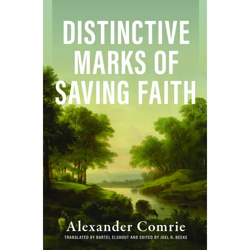 Distinctive Marks of Saving Faith - Hardcover