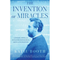 The Invention of Miracles: Language, Power, and Alexander Graham Bell's Quest to End Deafness - Paperback