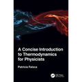 A Concise Introduction to Thermodynamics for Physicists - Paperback
