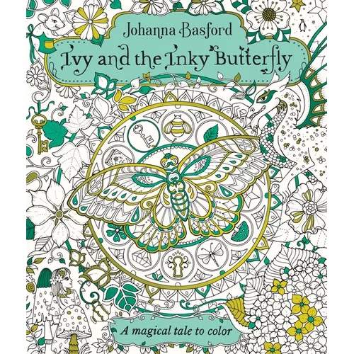 Ivy and the Inky Butterfly: A Magical Tale to Color - Paperback