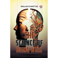 The Science Of Being Well - Paperback