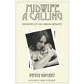 Midwife: A Calling - Paperback