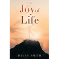 The Joy of Life - Paperback