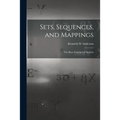 Sets, Sequences, and Mappings: the Basic Concepts of Analysis - Paperback