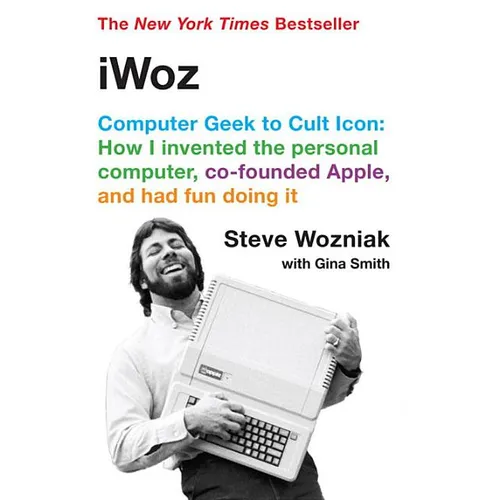 Iwoz: Computer Geek to Cult Icon - Paperback