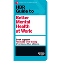 HBR Guide to Better Mental Health at Work (HBR Guide Series) - Paperback