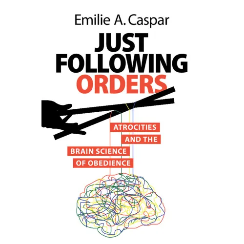 Just Following Orders - Hardcover