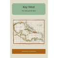 Key West: The Old and the New - Paperback