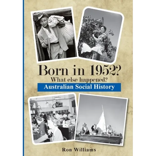 Born in 1952? What else happened? - Paperback