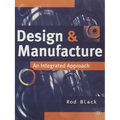 Design and Manufacture: An Integrated Approach - Paperback