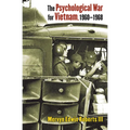 The Psychological War for Vietnam, 1960-1968 - Hardcover