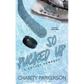 So Pucked Up - Paperback