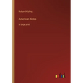 American Notes: in large print - Paperback