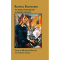 Reading Backwards: An Advance Retrospective on Russian Literature - Hardcover