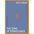 The Song of Significance: A New Manifesto for Teams - Hardcover