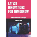 Latest Innovations for Tomorrow: News Summaries & Images - Paperback