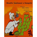 Abuelito Swallowed a Mosquito! - Paperback