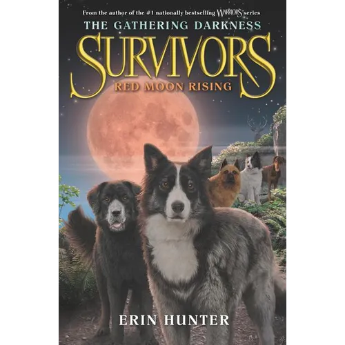 Survivors: The Gathering Darkness #4: Red Moon Rising - Hardcover