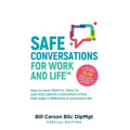 SAFE Conversations for Work and Life(TM): How to have mental health and wellbeing conversations that make a difference in someone's life. - Paperback