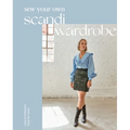 Sew Your Own Scandi Wardrobe - Hardcover