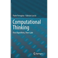 Computational Thinking: First Algorithms, Then Code - Hardcover