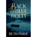Back to Blue Holly - Paperback