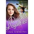 Divided Loyalties - Paperback