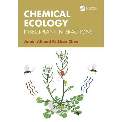 Chemical Ecology: Insect-Plant Interactions - Paperback