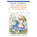 Alice's Adventures in Wonderland and Through the Looking-Glass - Mass Market Paperbound