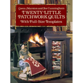 Twenty Little Patchwork Quilts: With Full-Size Templates - Paperback