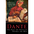 Dante: The Poet, the Political Thinker, the Man - Paperback