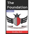 The Foundation: Book 1 - Paperback