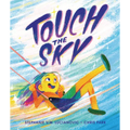 Touch the Sky - Hardcover