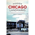 Hidden Chicago Landmarks - Hardcover