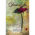 Drunk on Love: Twelve Stories to Savor Responsibly - Paperback