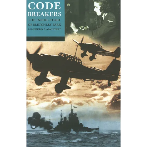 Codebreakers: The Inside Story of Bletchley Park - Paperback