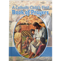 A Catholic Child's First Book of Prayers - Hardcover