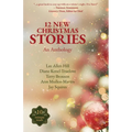 12 New Christmas Stories: An Anthology - Paperback