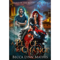 A Place To Change - Hardcover