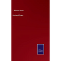 Dust and Foam - Hardcover