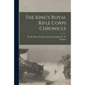 The King's Royal Rifle Corps Chronicle - Paperback